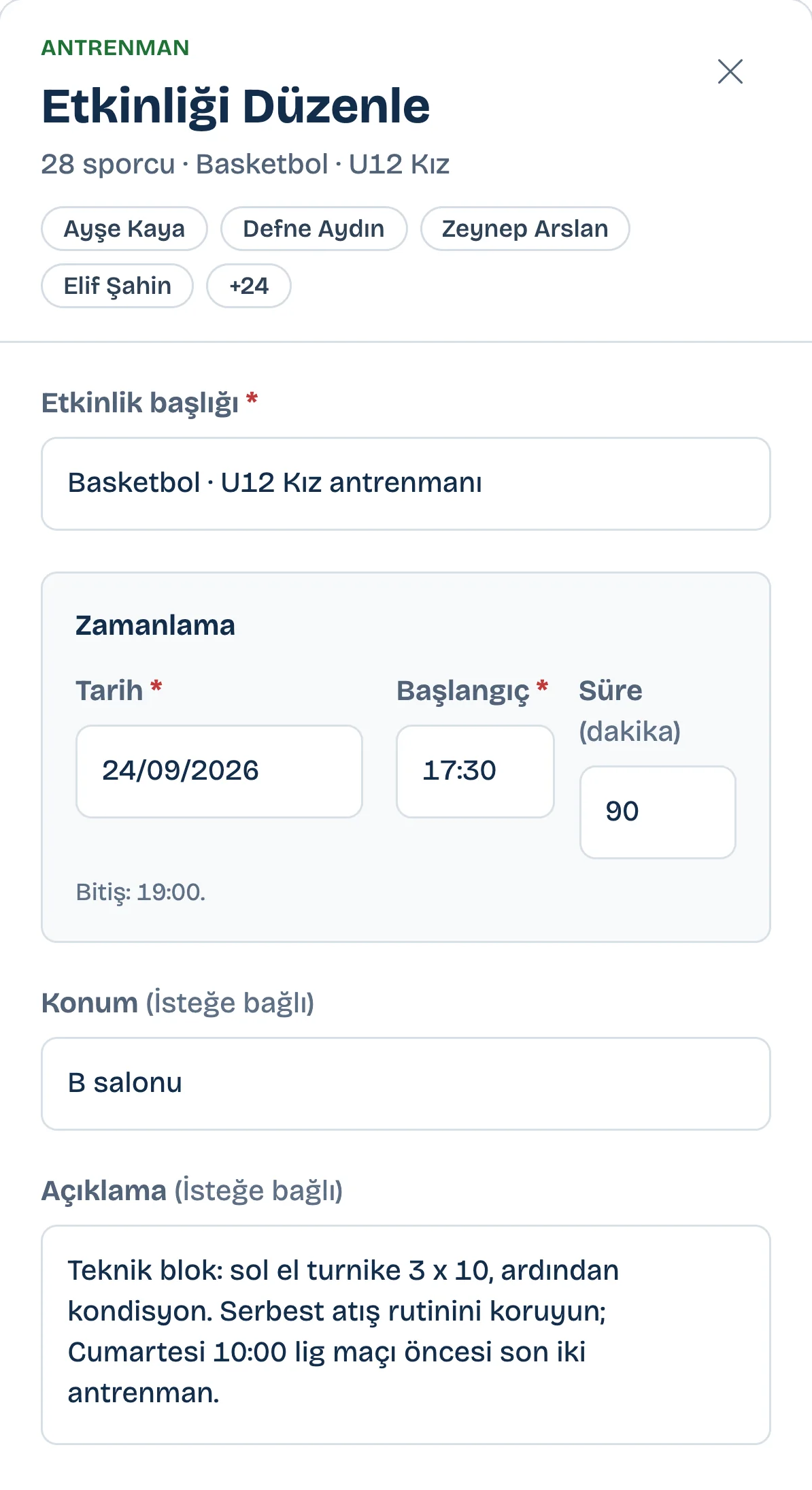 Panelde Perşembe 24 Eylül Basketbol U12 Kız antrenmanının düzenleme penceresi: 17:30, 90 dakika, B salonu ve antrenörün notu